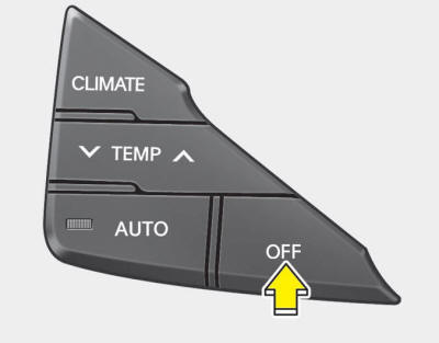 Press the OFF button to turn off the air climate control system. However, you